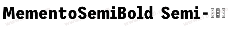 MementoSemiBold Semi字体转换 MementoSemiBold Semi字体转换